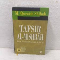 Image of Tafsir Al Misbah : Pesan, Kesan dan Keserasian Al Qur'an Vol 11