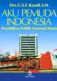 Image of AKU PEMUDA INDONESIA Pendidikan Politik Generasi Muda