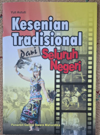 Image of Kesenian Tradisional dari Seluruh Negeri