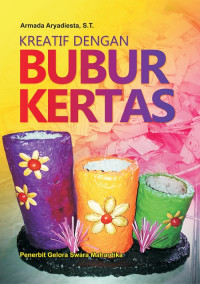 Image of KREATIF DENGAN BUBUR KERTAS