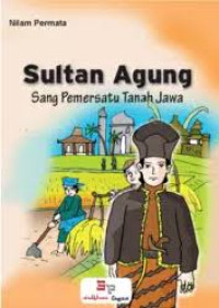 Image of SULTAN AGUNG SANG PEMERSATU TANAH JAWA