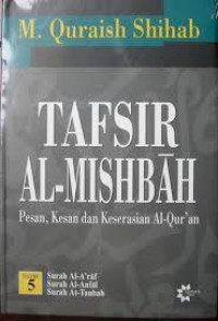 Image of Tafsir Al Misbah : Pesan, Kesan dan Keserasian Al Qur'an Vol 5