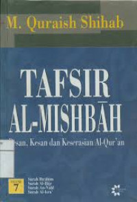 Image of Tafsir Al Misbah : Pesan, Kesan dan Keserasian Al Qur'an Vol 7