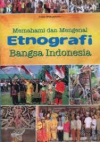 Image of Memahami dan Mengenal Etnografi Bangsa Indonesia