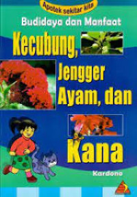 Image of Budidaya dan Manfaat Kecubung, Jengger Ayam, dan Kana