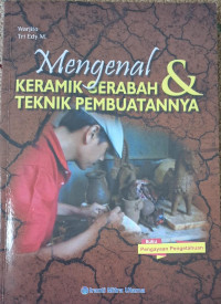 Image of Mengenal Keramik Gerabah dan Teknik Pembuatannya
