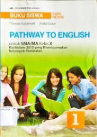 Image of PATHWAY TO ENGLISH Kelas X SMA dan MA